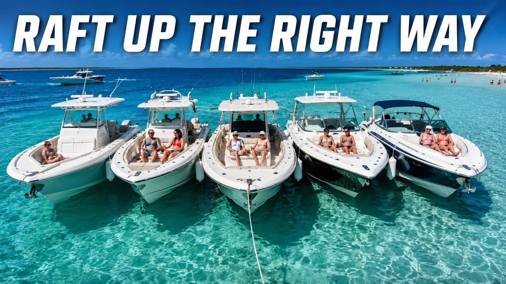 How to Raft Up With Other Boats the Right Way This Summer
