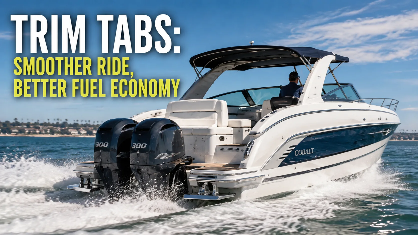 How to Use Trim Tabs for a Smoother Ride and Better Fuel Economy